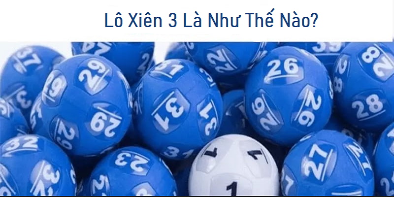 Đôi nét về lô xiên là gì?